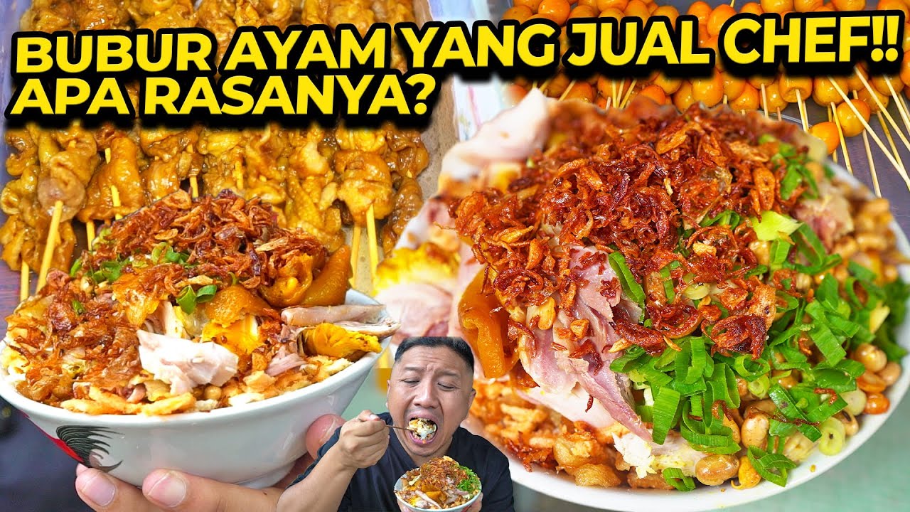 BUBUR AYAM YANG JUAL CHEF!! APA RASANYA?