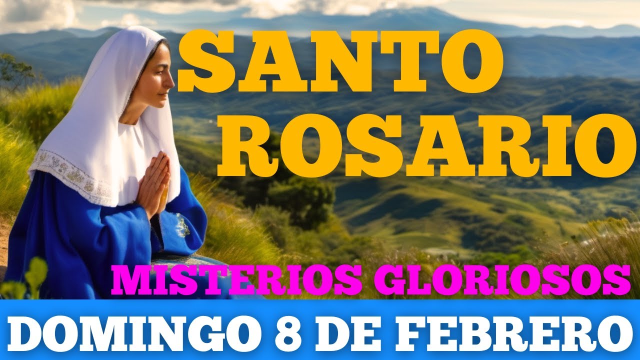 SANTO ROSARIO CORTO DE HOY (DOMINGO 08 DE FEBRERO DE 2026) | ORACION DE HOY | ORACIONES CATÓLICAS
