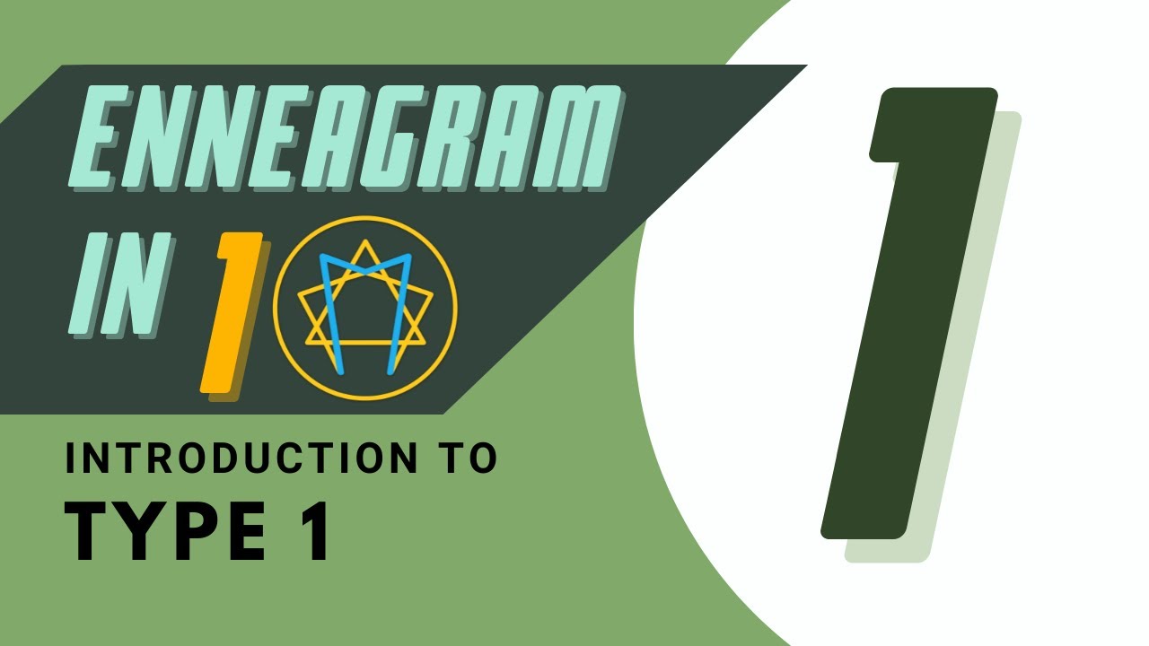[Enneagram In 10] Introduction To Type 1