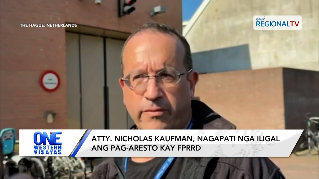 One Western Visayas: Atty. Nicholas Kaufman, nagapati nga iligal ang pag-aresto kay FPRRD