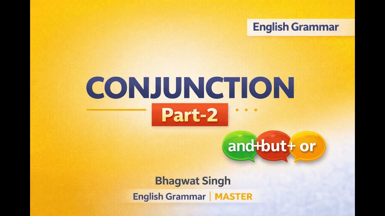 Conjunction Part-2 | Types & Uses Explained | English Grammar | MASTER | Bhagwat Singh