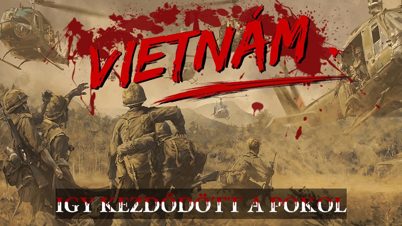 Hogyan Vesztett El Amerika Egy Olyan Háborút, Amit Már Megnyert? – Vietnam, teljes történet