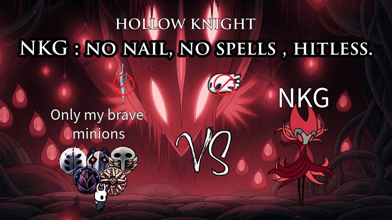 Can my minions beat NKG HITLESS?? [HOLLOW KNIGHT] NKG radiant, no nail, no spells.