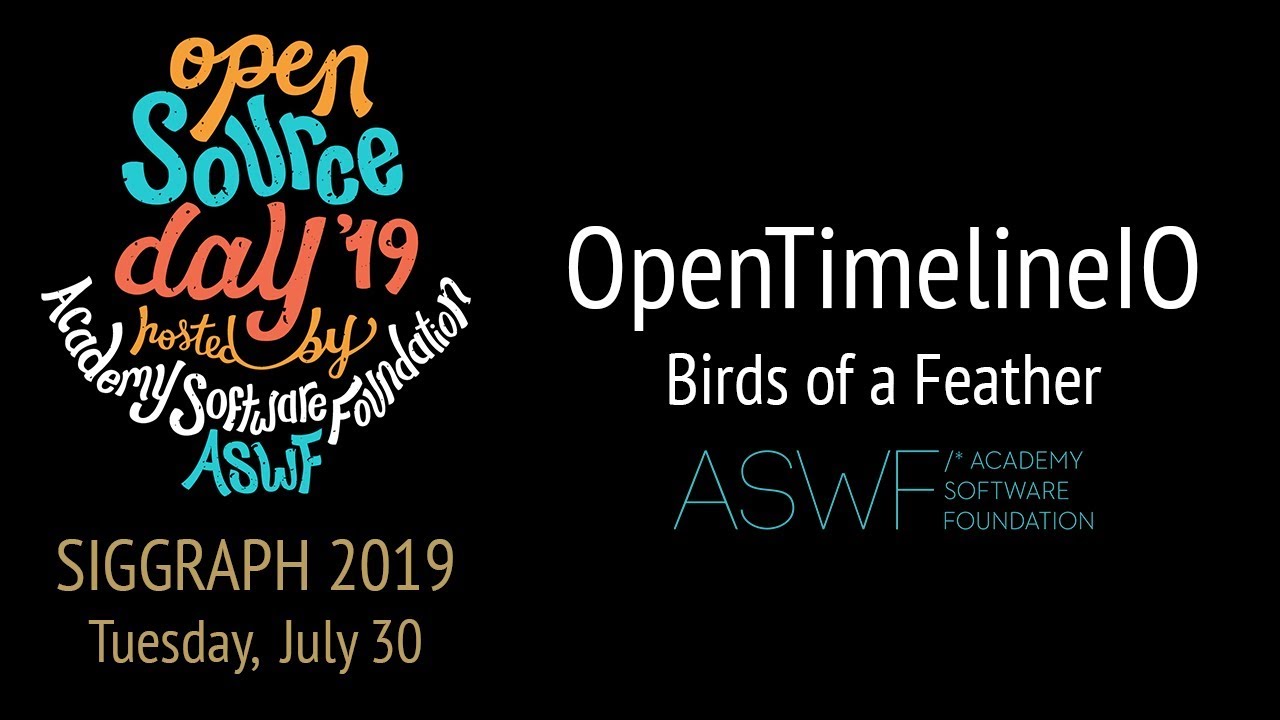 OpenTimelineIO BoF, SIGGRAPH 2019