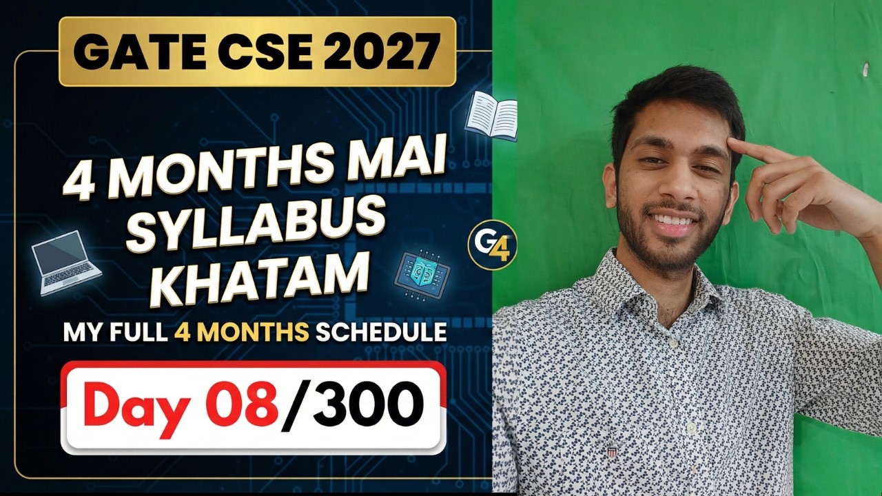 Gate CSE Preparation Day 08 | My 4 Months Schedule