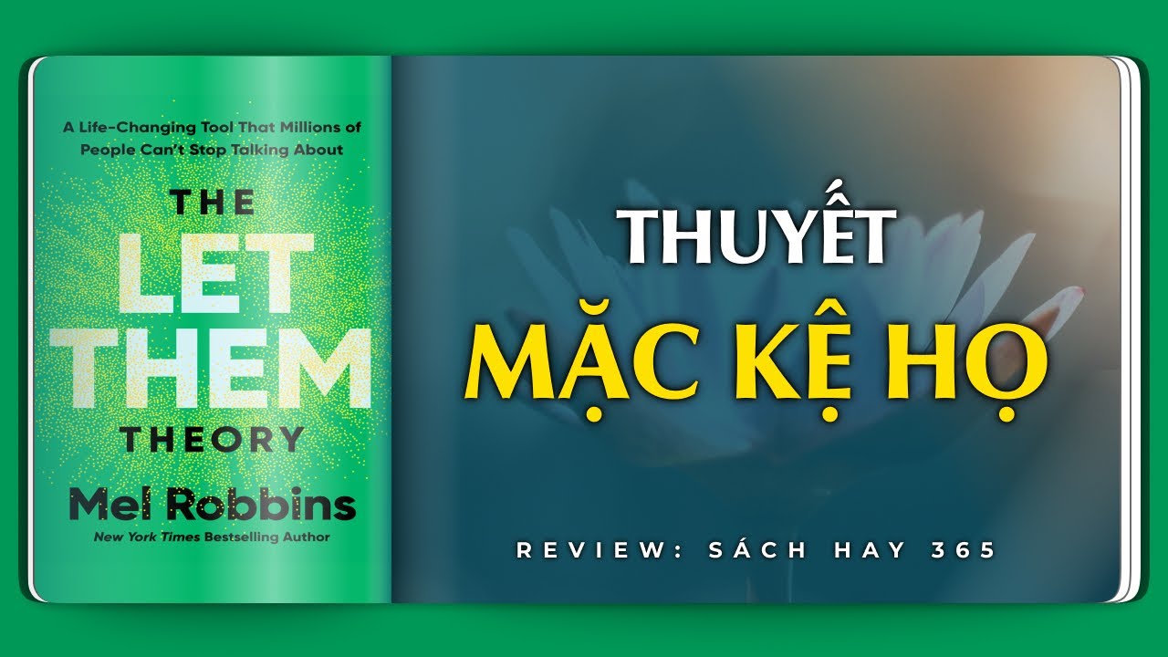 THUYẾT MẶC KỆ HỌ - Không cần sửa ai cả, chỉ cần quay về với chính mình | Review Sách