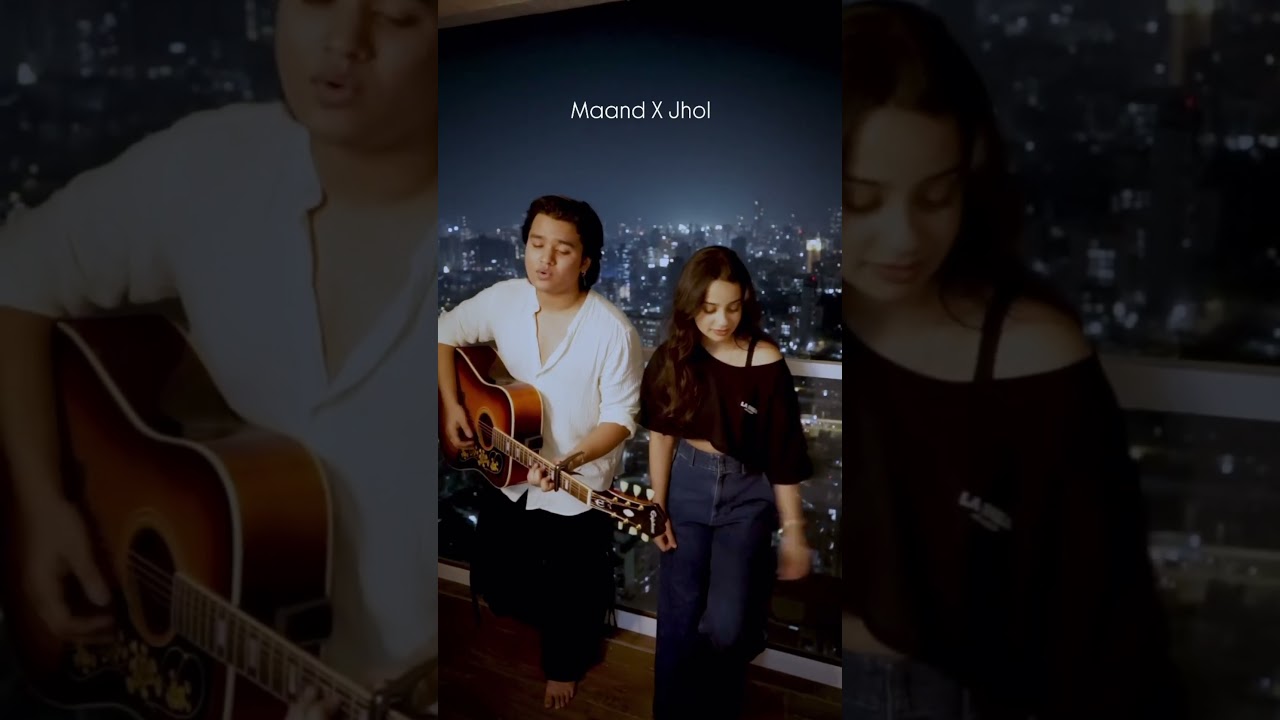 Maand X Jhol (mashup) - Part-2 || Ananya Sharma and @SamyakPrasana04