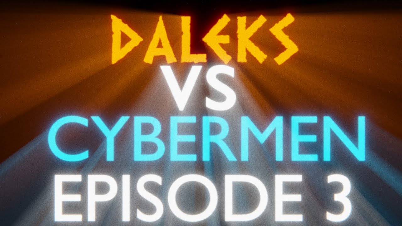 Daleks VS Cybermen Episode 3 Trap of Steel