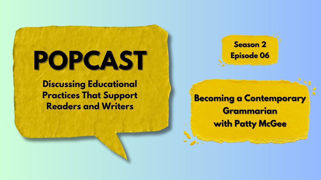 complete video PoPCast S2 Ep06   Contemporary Grammarian Chat w Patty McGee part 1