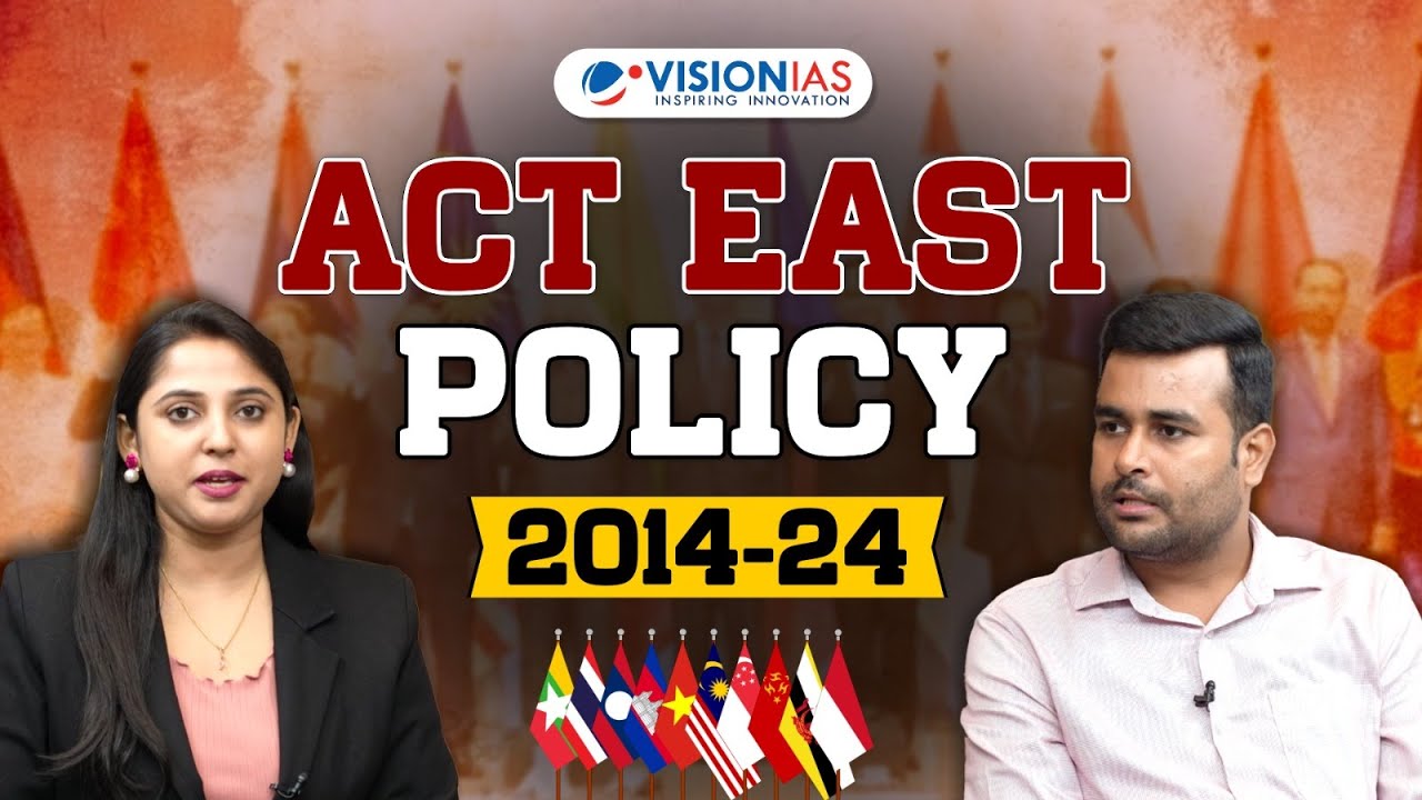 Vision Samvaad (संवाद) : Act East Policy 10 years| Foreign Policy | International Relations