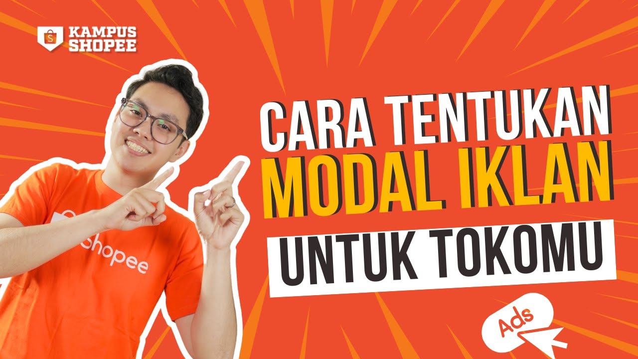 Belum Paham Cara Tentukan Modal Iklan Shopee? Yuk Kita Bahas!