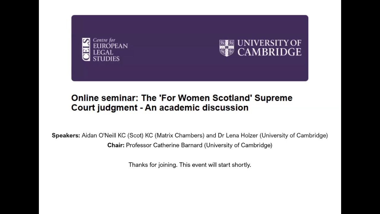 The 'For Women Scotland' judgment - An academic discussion: CELS Webinar