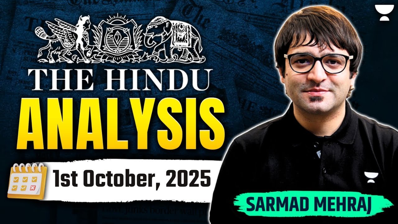 The Hindu Newspaper Analysis | 1st October | UPSC Current Affairs Today | Sarmad Mehraj