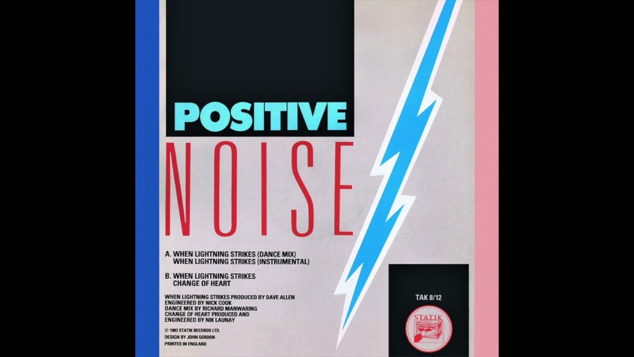 Positive Noise - When Lighting Strikes (1983 12