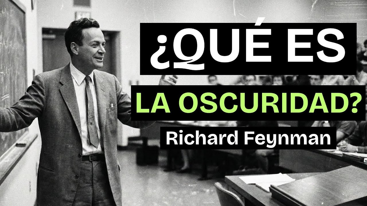 Lo que Feynman Dijo sobre la Oscuridad Cambiará tu Forma de Ver la Noche