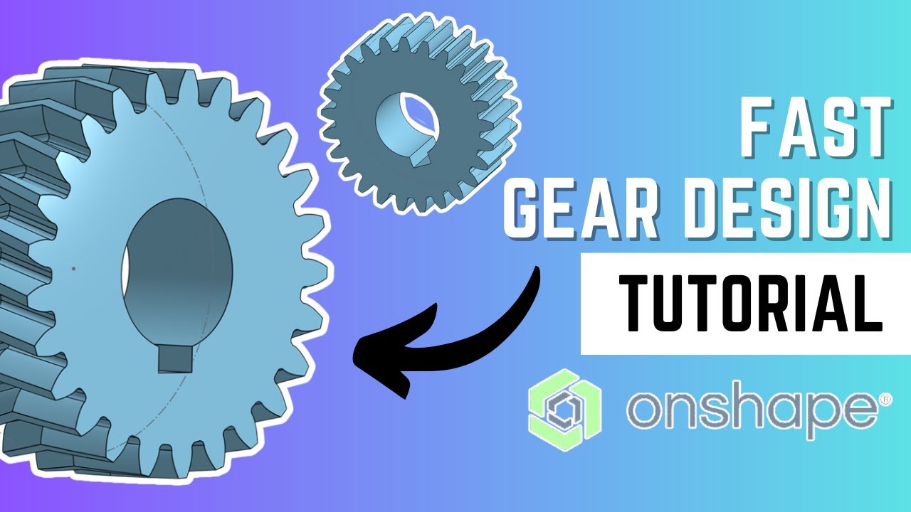 Design Your Own Gears with Onshape: A Step-by-Step Tutorial