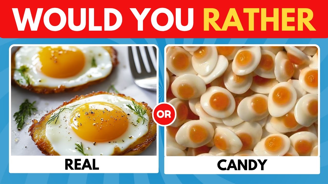 Would You Rather – Real Food vs Candy Edition 🍔🍭 | Fun Food Challenge