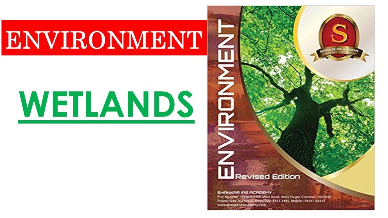 TTL - ENV. - 7 - Wetlands - GS Batch 2019 || UPSC || IAS || Civil Services