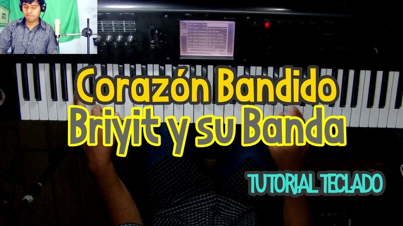 Corazón Bandido Briyit y su Banda Tutorial Teclado