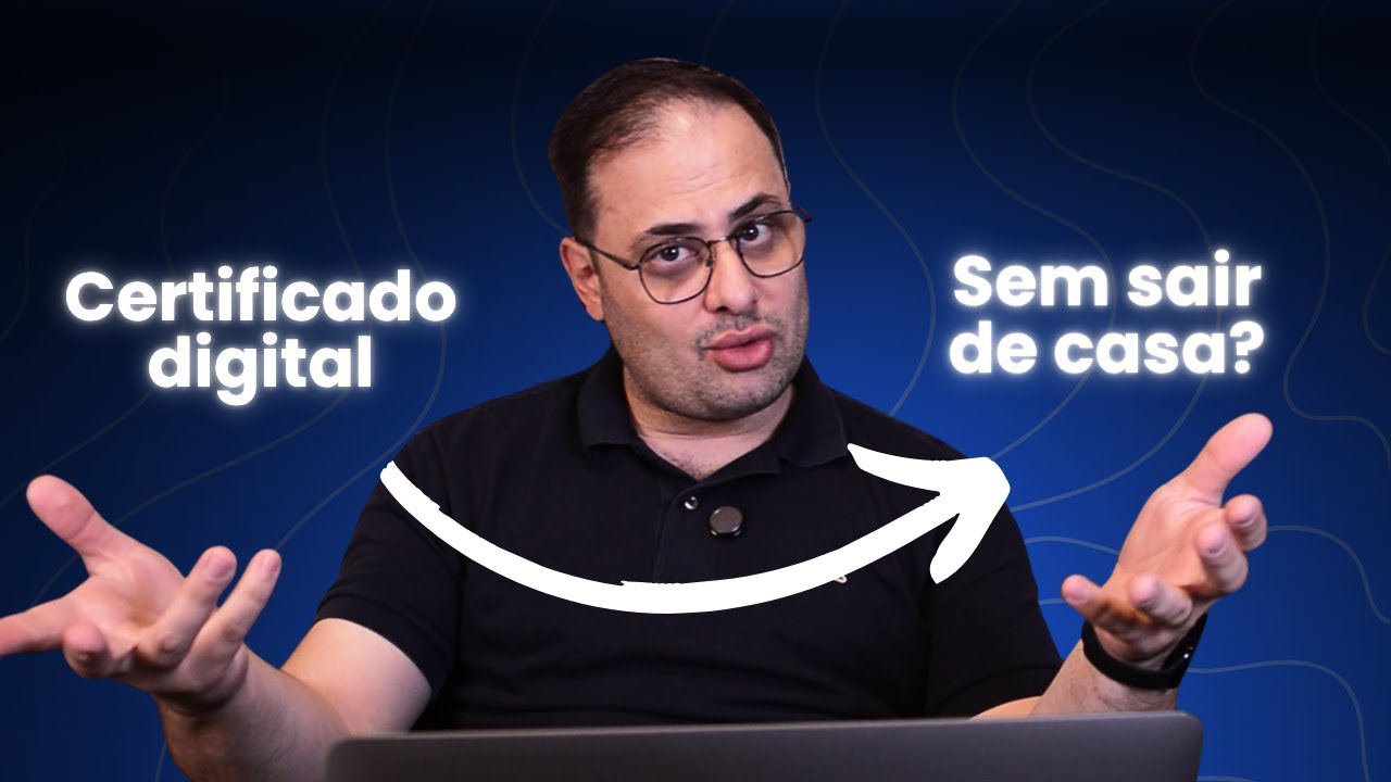 Como Emitir o Certificado Digital Online (Sem Sair de Casa)? | Passo a passo