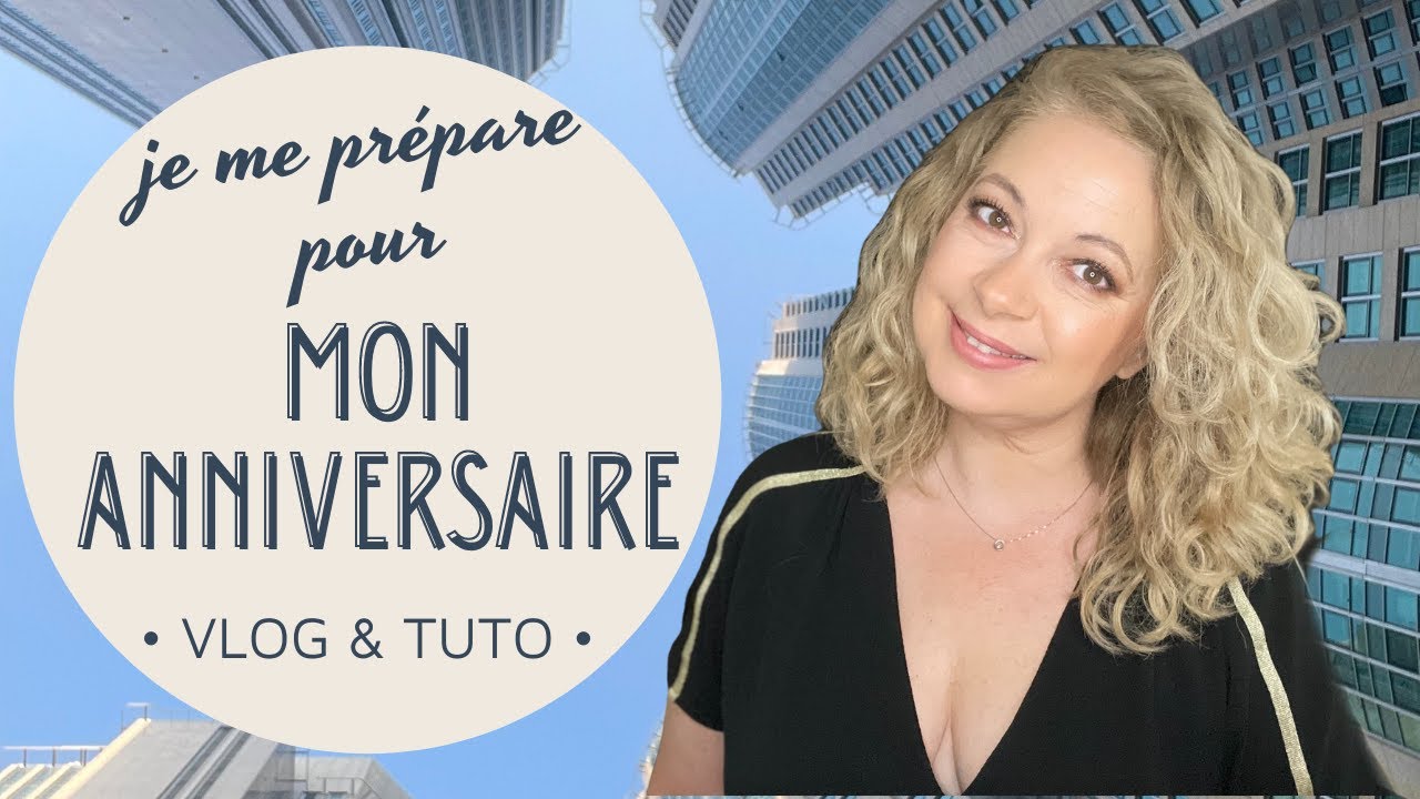 VLOG  Maquillage // JE ME PREPARE POUR MON ANNIVERSAIRE // GRWM