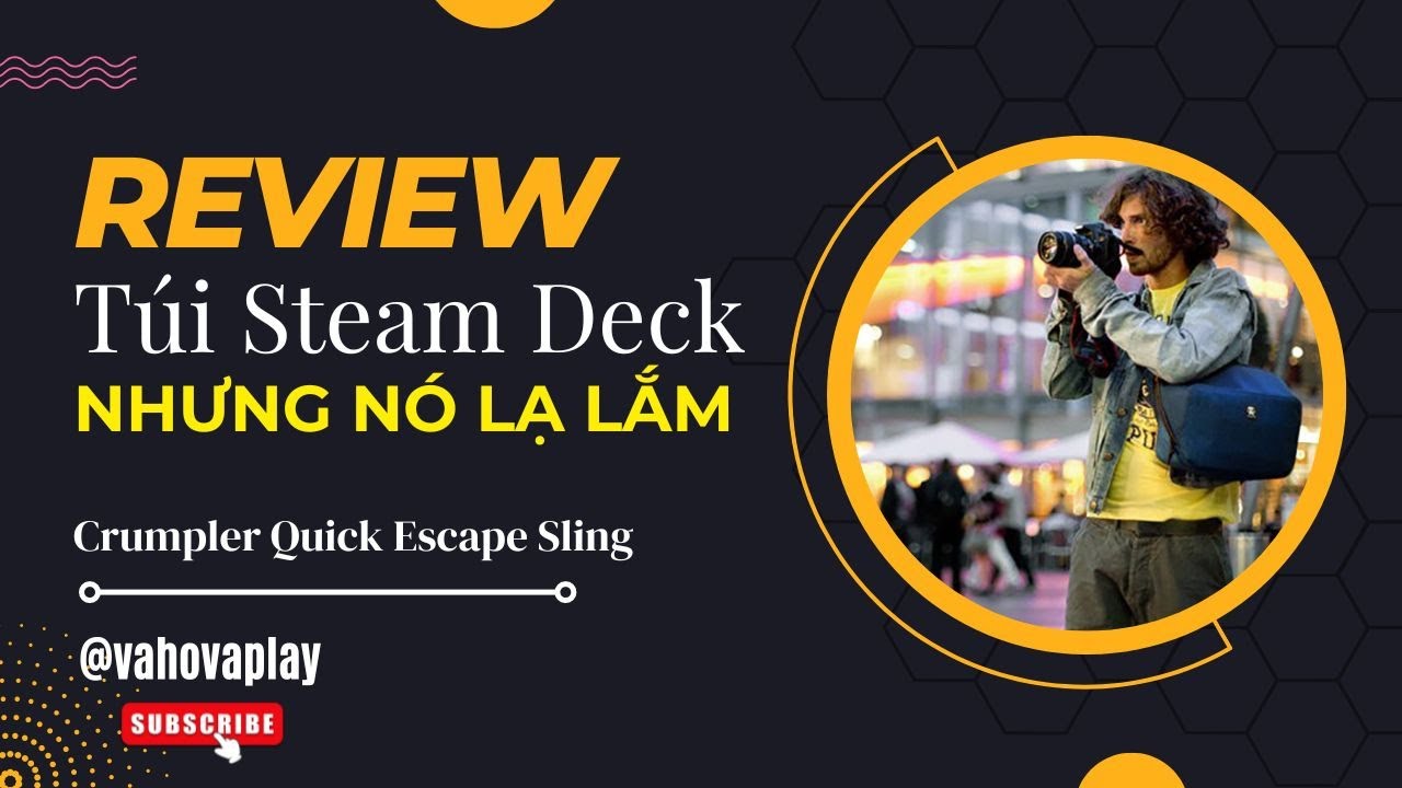 Review chiếc túi máy ảnh Crumpler Quick Escape Sling nhưng lại phù hợp để đựng Steam Deck & ROG Ally