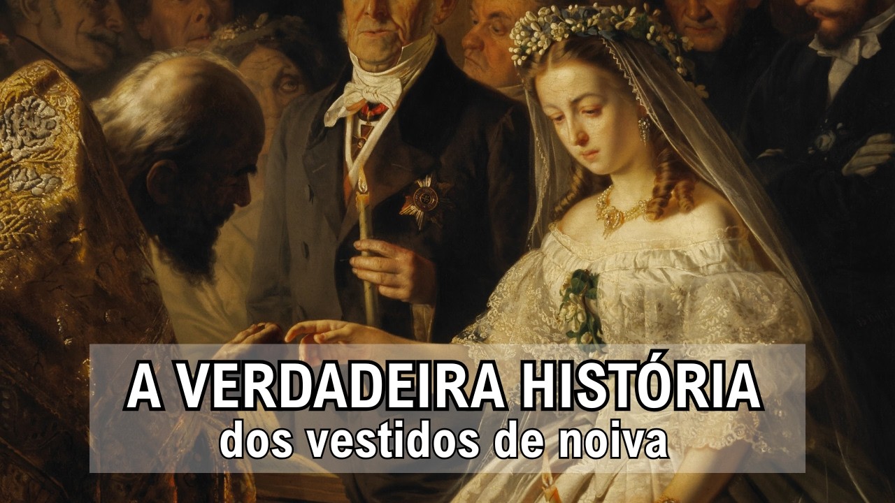 👰 A VERDADEIRA HISTÓRIA DOS VESTIDOS DE NOIVA
