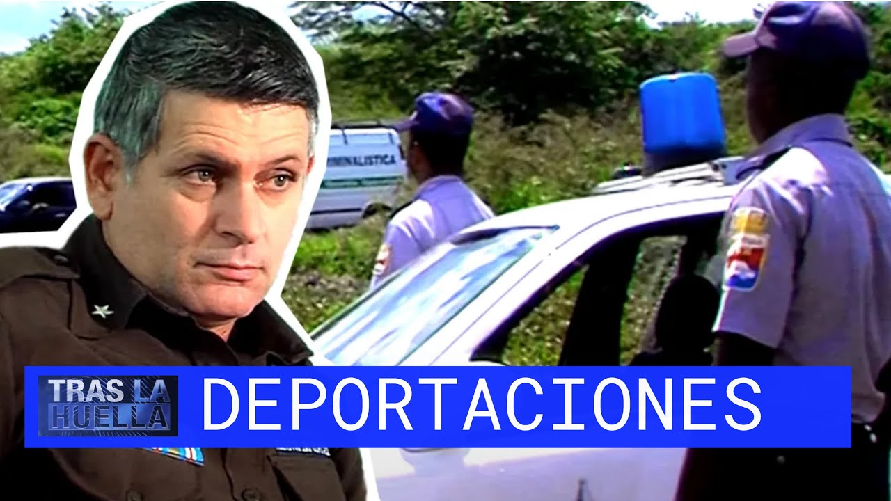 POLICIACO CUBANO: DEPORTACIONES AUTONOMAS 🚨 TRAS LA HUELLA