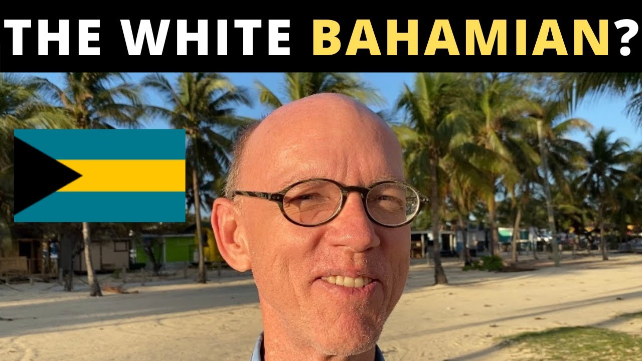 THE WHITE BAHAMIAN (Bahamas guy!)