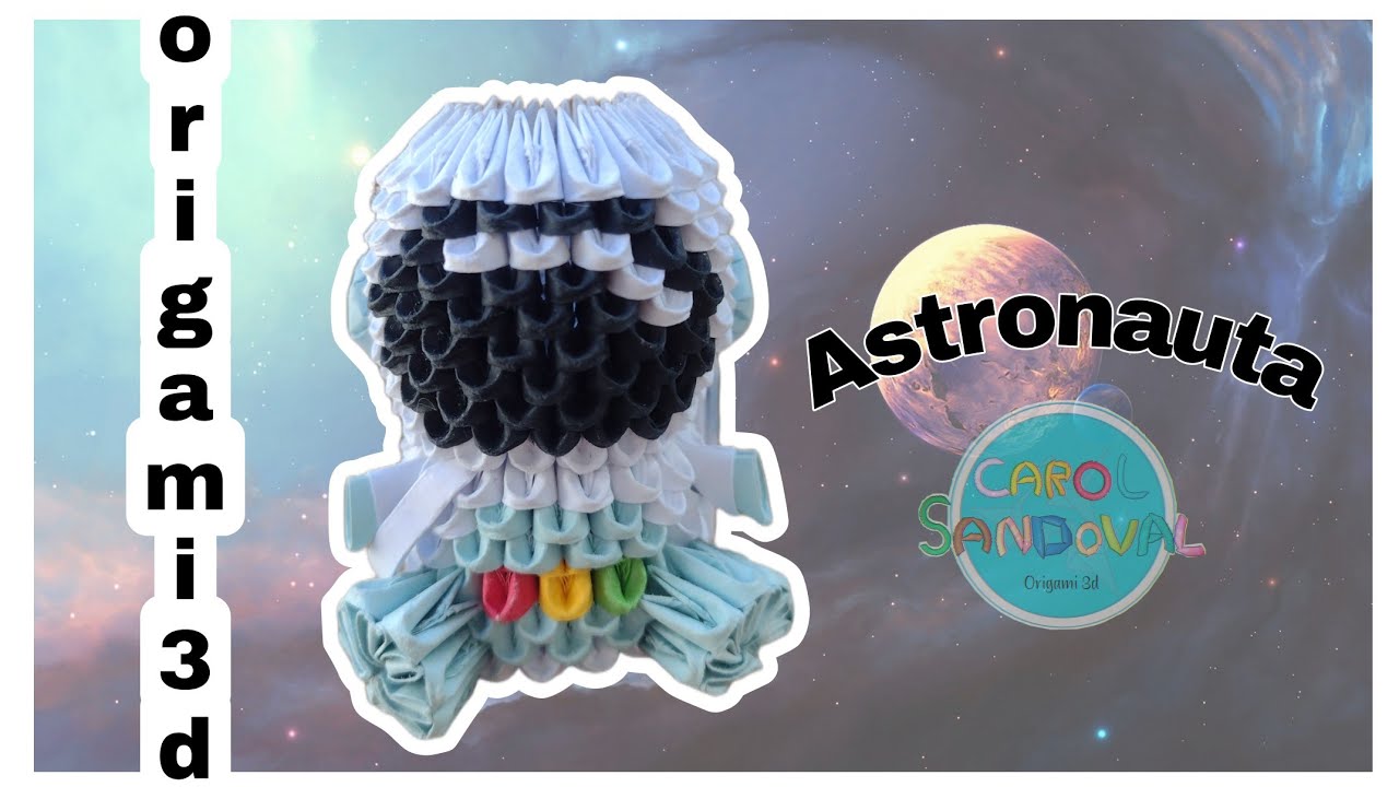 Как сделать астронавта ✨🧑‍🚀 в технике 3D-оригами (уровень 🔥) | Кэрол Сандовал