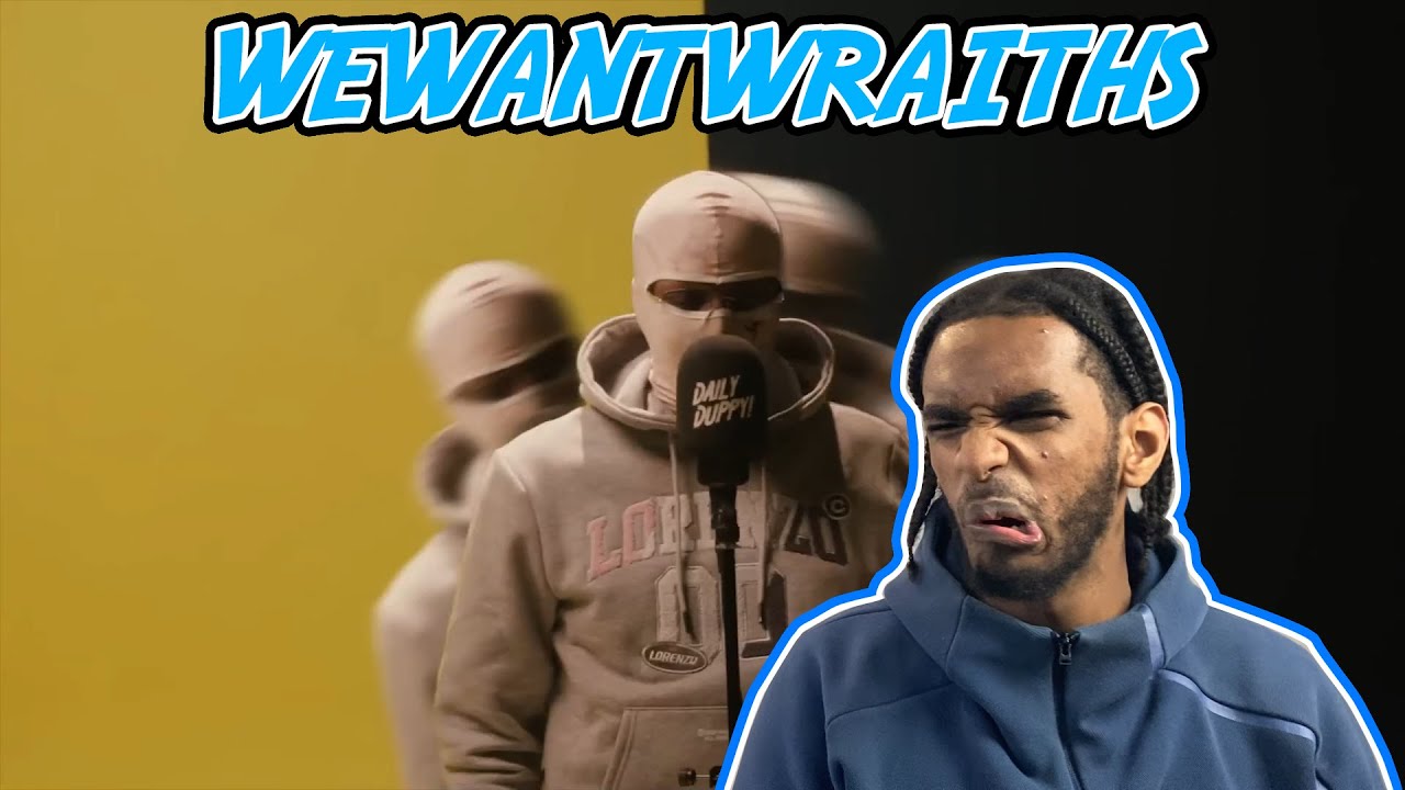 I NEED MORE!! wewantwraiths - Daily Duppy | GRM Daily REACTION! | TheSecPq