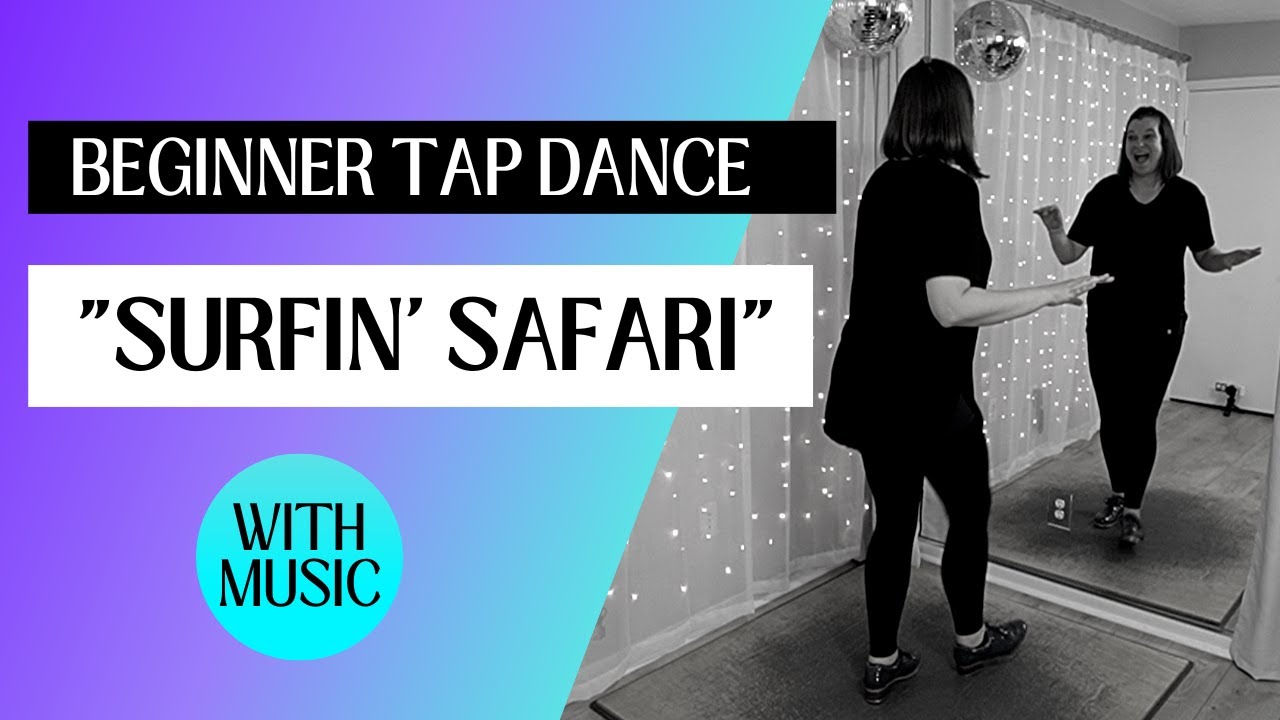 Beginner Tap Dance - "Surfin' Safari" | The Beach Boys | Easy Tap Dancing Choreography!