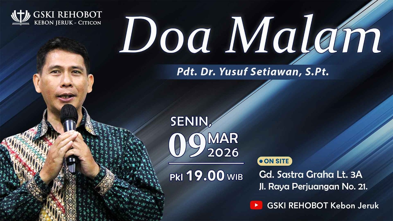 DOA MALAM GSKI REHOBOT KEBON JERUK  | 09 Mar 2026  |  Pkl 19.00 WIB
