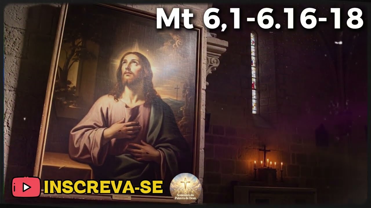 EVANGELHO DE HOJE - 20 DE FEVEREIRO | Mt 6,1-6.16-18 | PADRE REGINALDO MANZOTTI