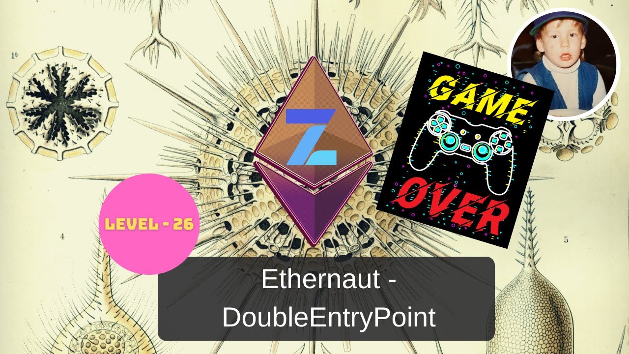 Ethernaut CTF - DoubleEntryPoint (Level 26)