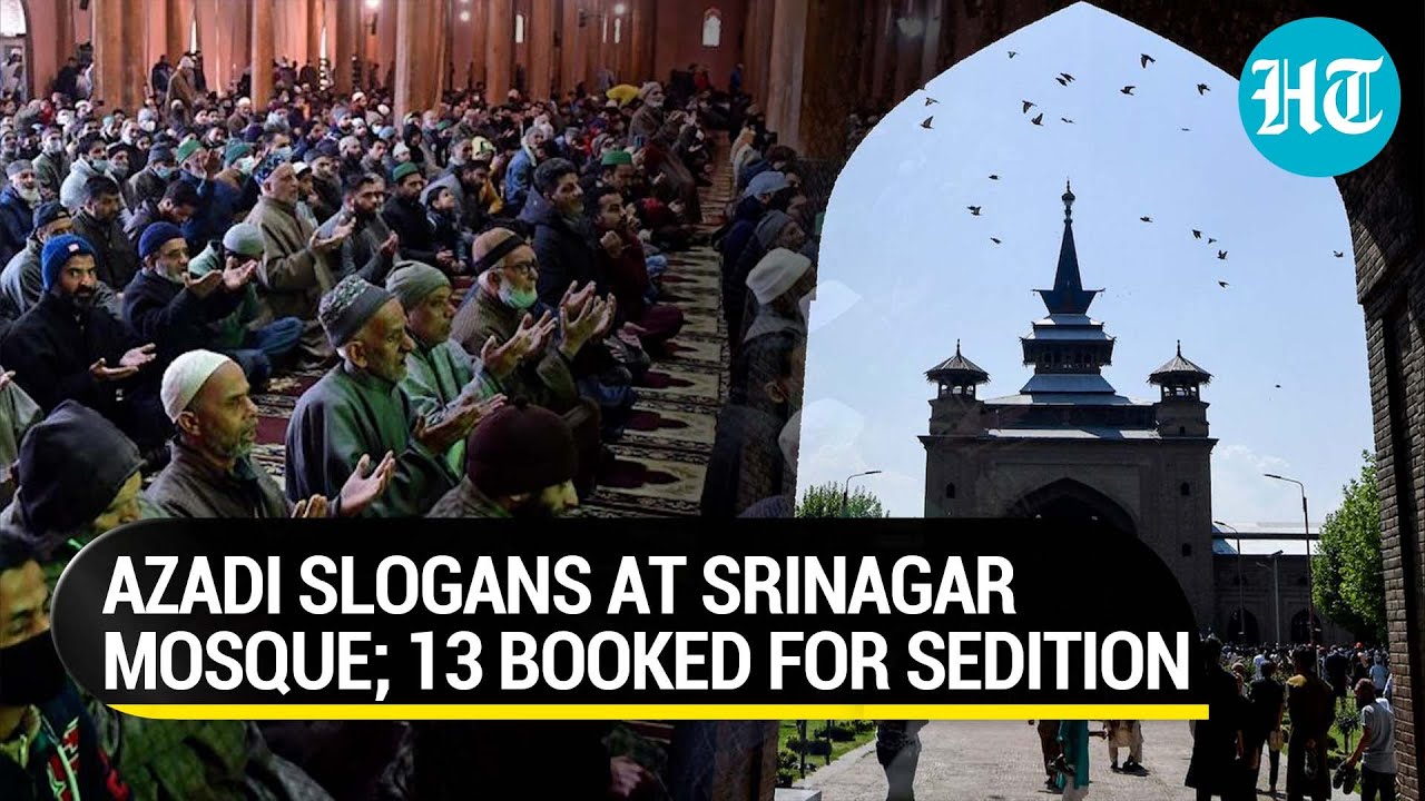 Azadi slogans at Jamia Masjid in Srinagar; 13 booked for sedition