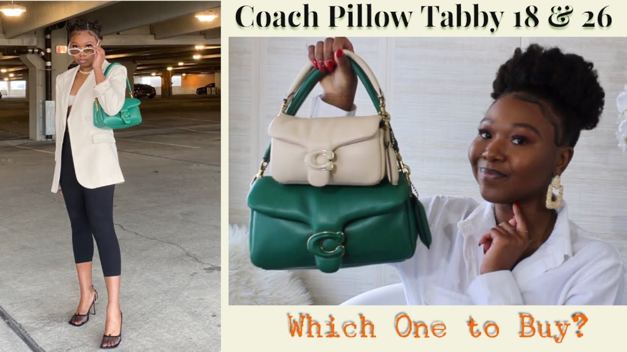 The Coach Pillow Tabby: Which One To Buy (18 or 26)