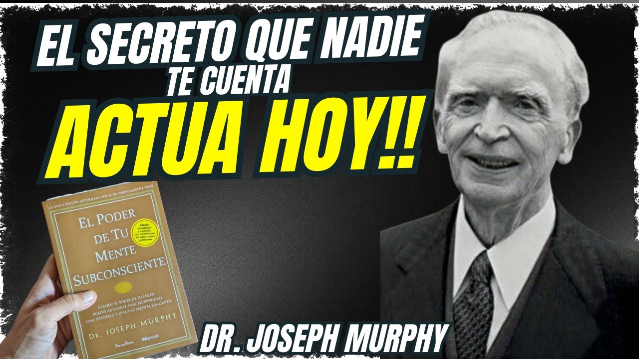 Así Funciona el Poder de Tu Mente (Cap1) Joseph Murphy