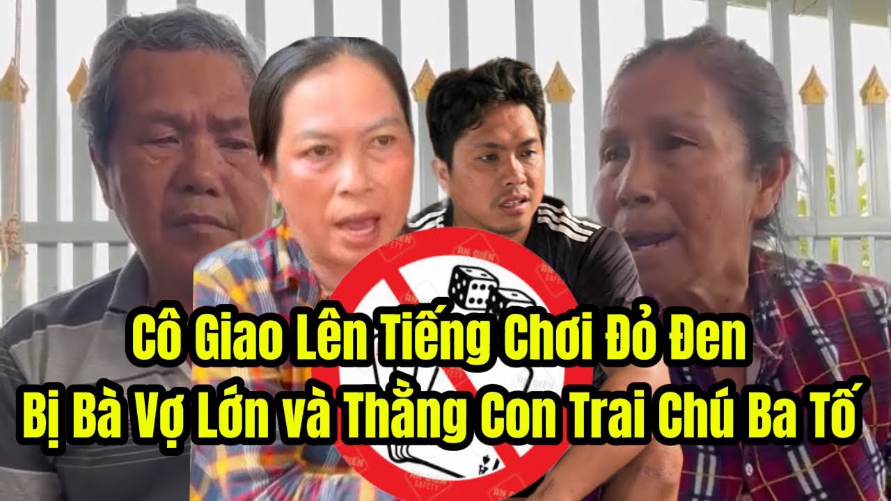 ❌Cô Giao Đính Chính Chơi Đỏ Đen Như Lời Đồn Của Vợ Trước Chú Ba Minh và Thằng Hữu Con Trai