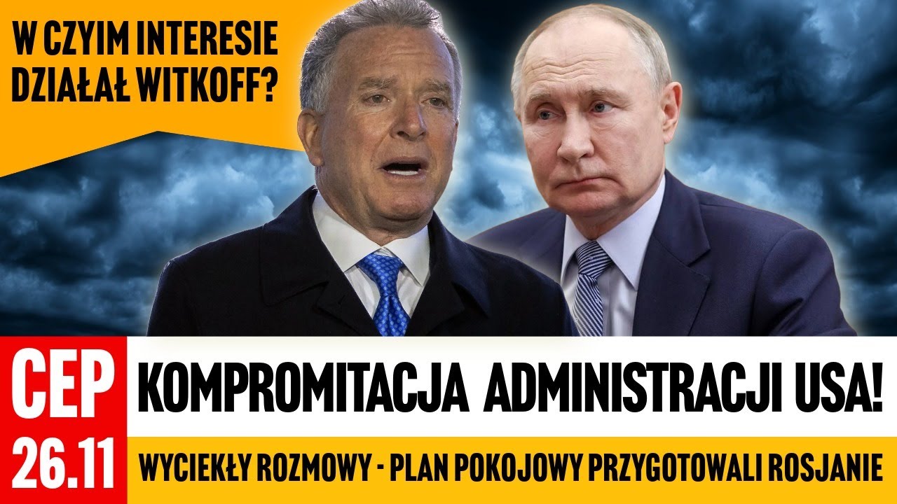 CEP - W czyim interesie tak naprawdę działa Witkoff? Wielka afera w amerykańskiej administracji.