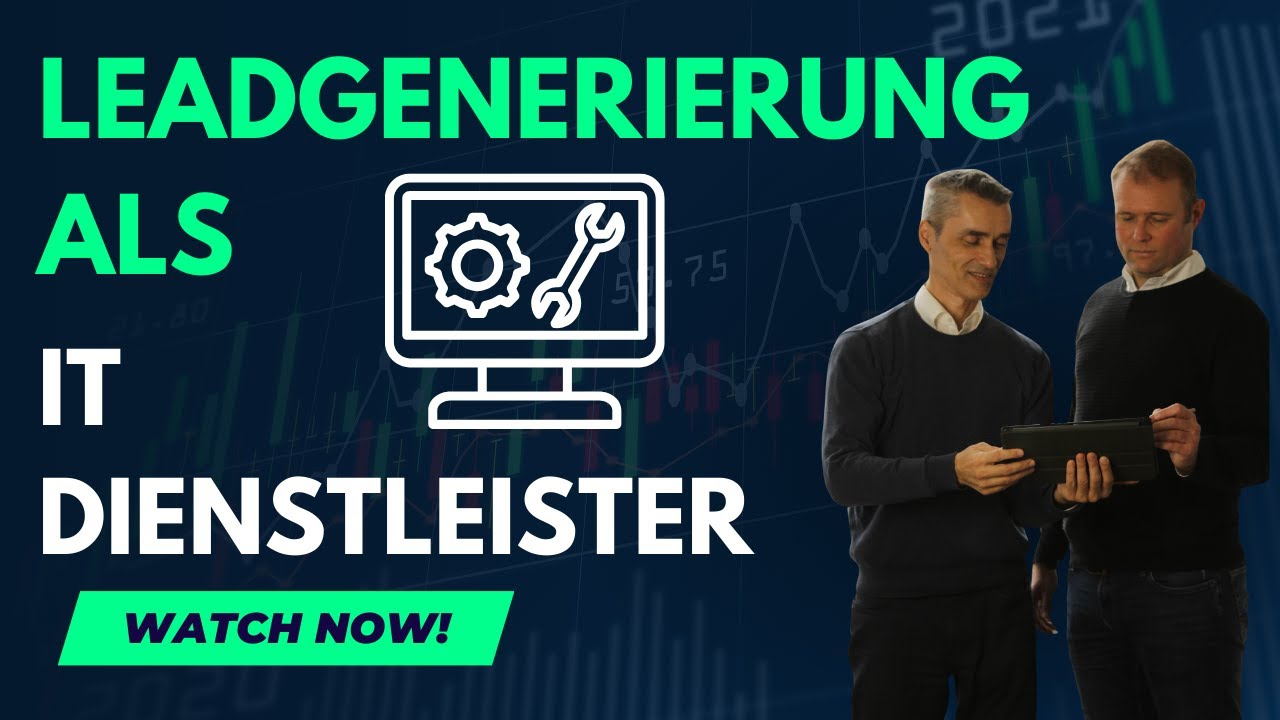 Leadgenerierung als IT Dienstleister