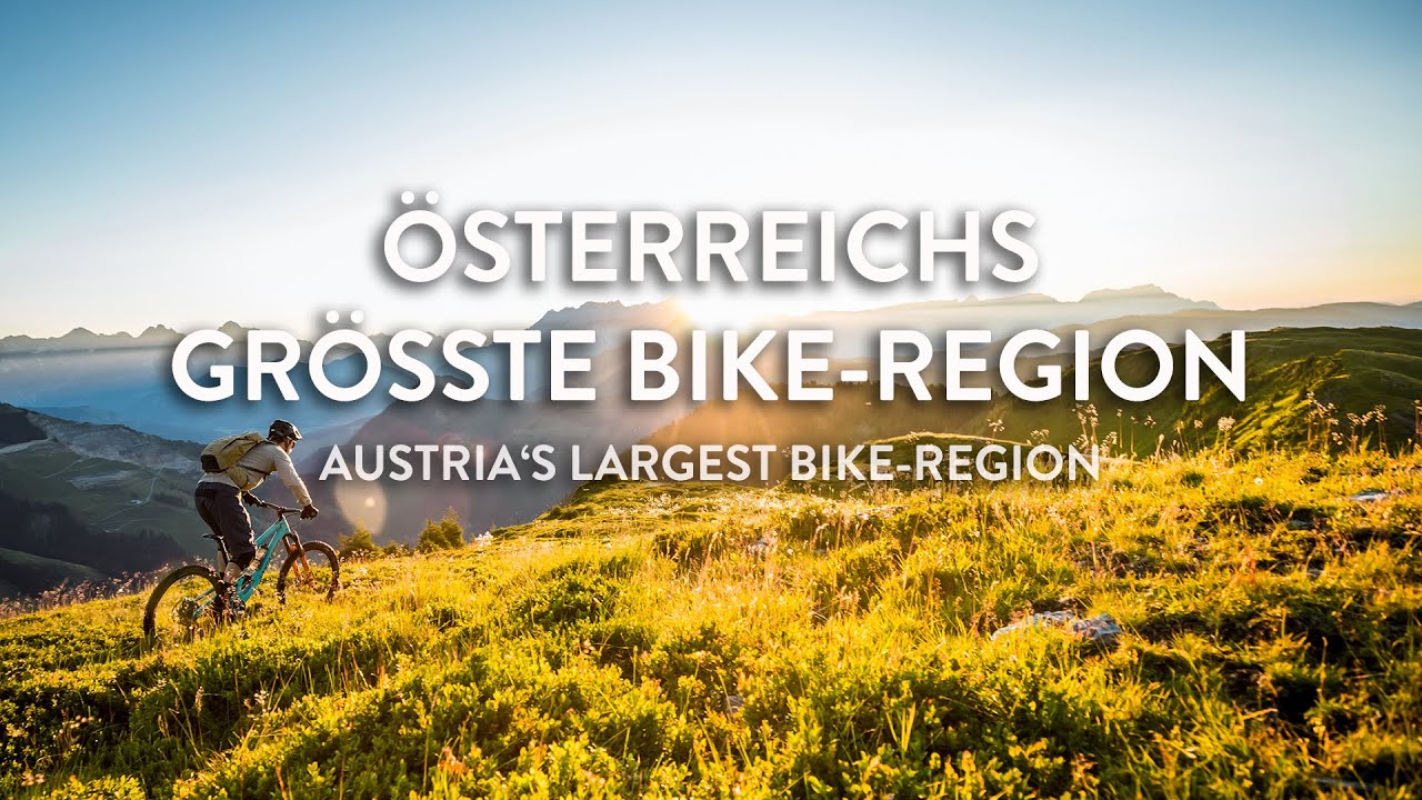 Austria's Largest Bike-Region - Saalbach Hinterglemm Leogang Fieberbrunn