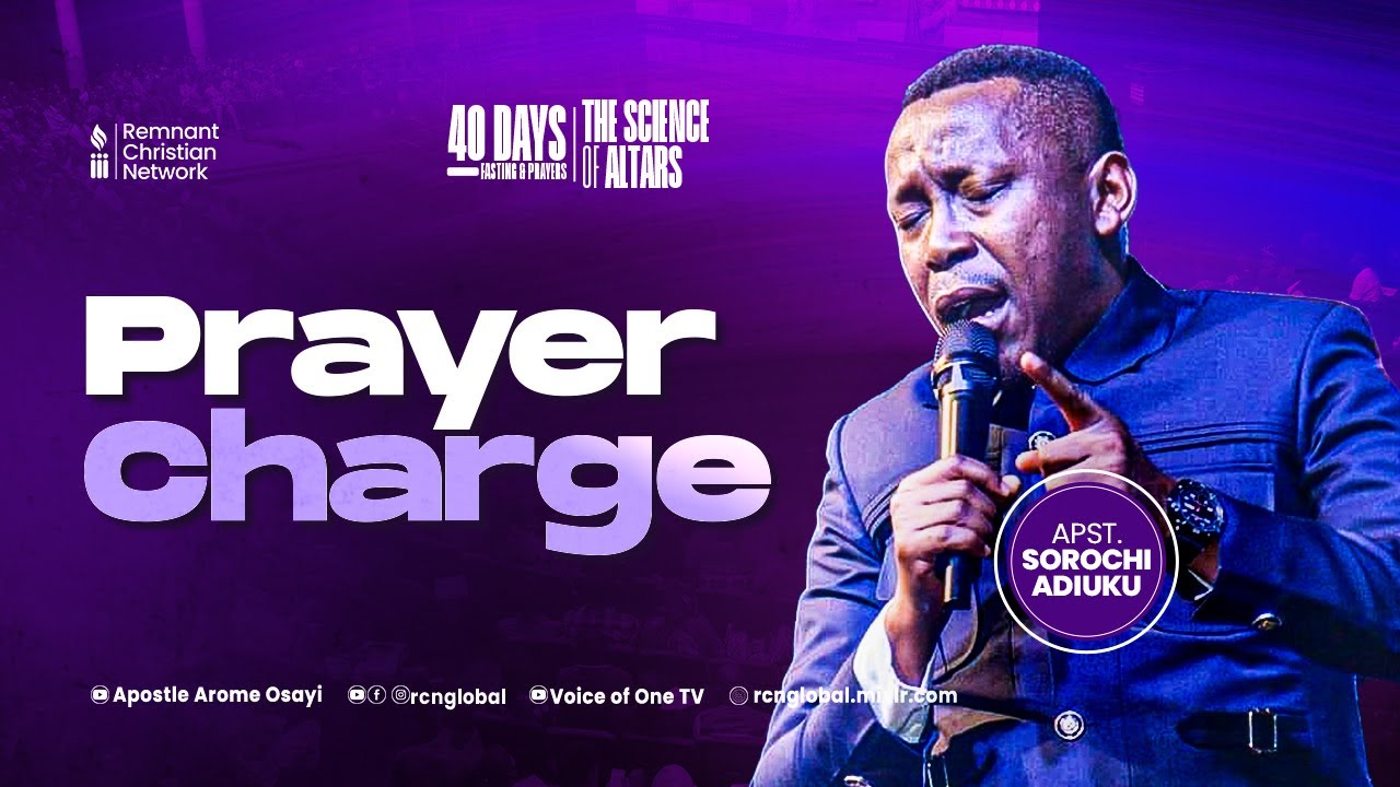 PRAYER CHARGE - APOSTLE SOROCHI ADIUKU