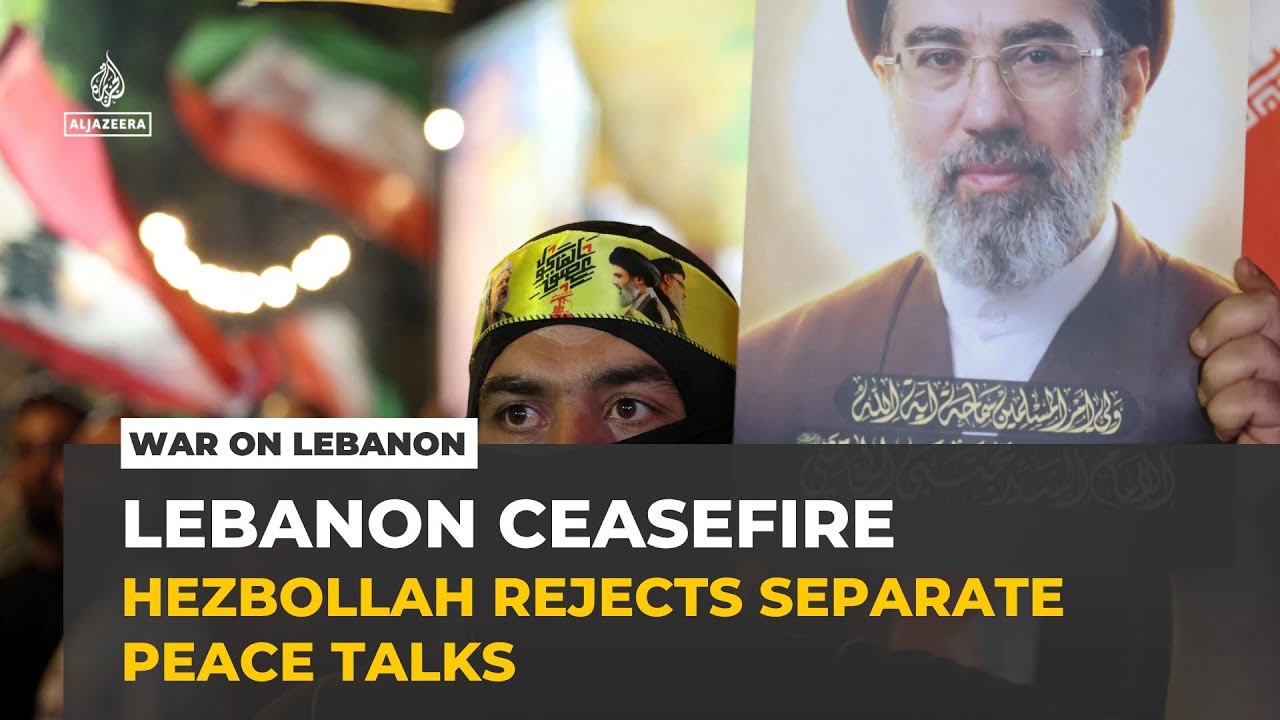 Lebanon ceasefire faces new pressure: Hezbollah rejects separate peace talks