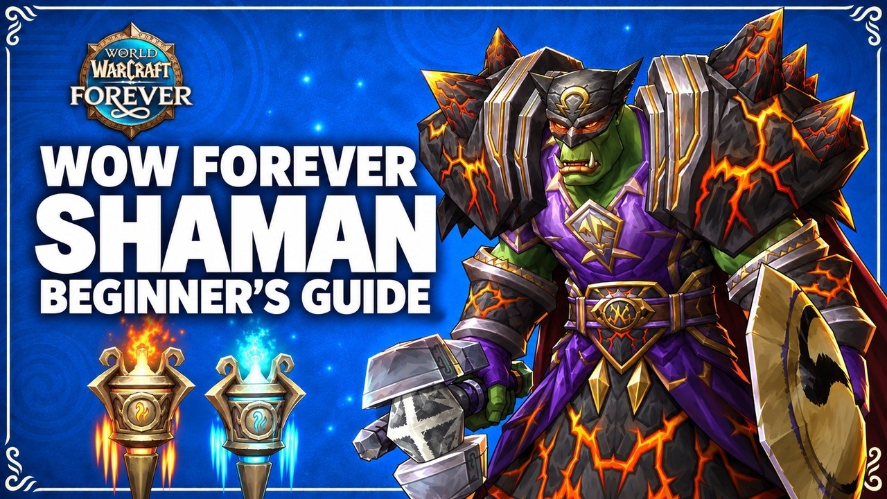 WoW Forever Shaman Beginner's Guide | Totems, Elemental, Enhancement, Resto and Talents Explained