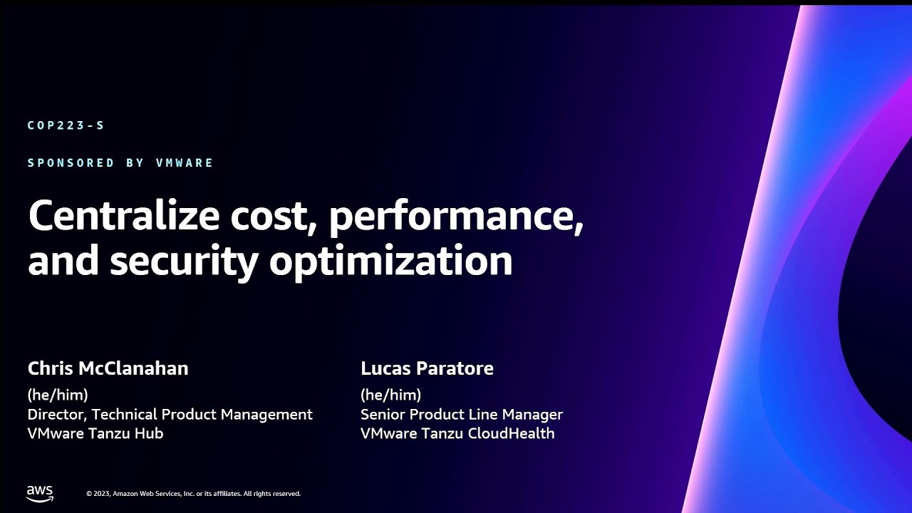 AWS re:Invent 2023 - Centralize cost, performance, and security optimization (COP223)