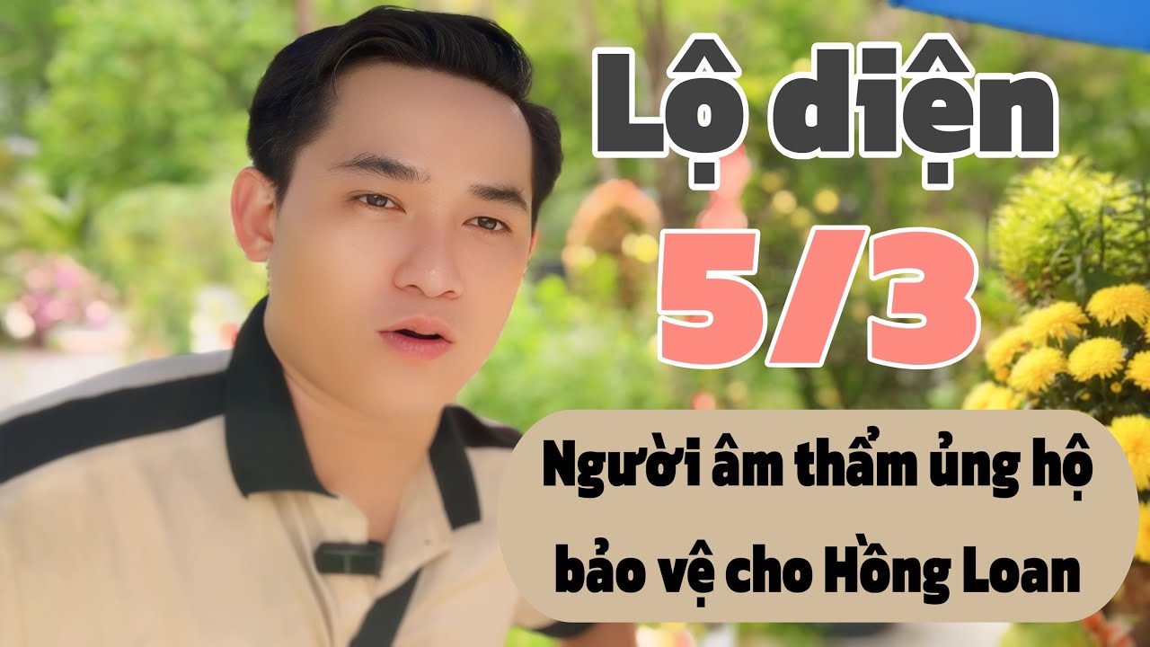 Người âm thầm dõi theo bảo vệ Hồng Loan đã lộ diện, tin mới nhất 5/3