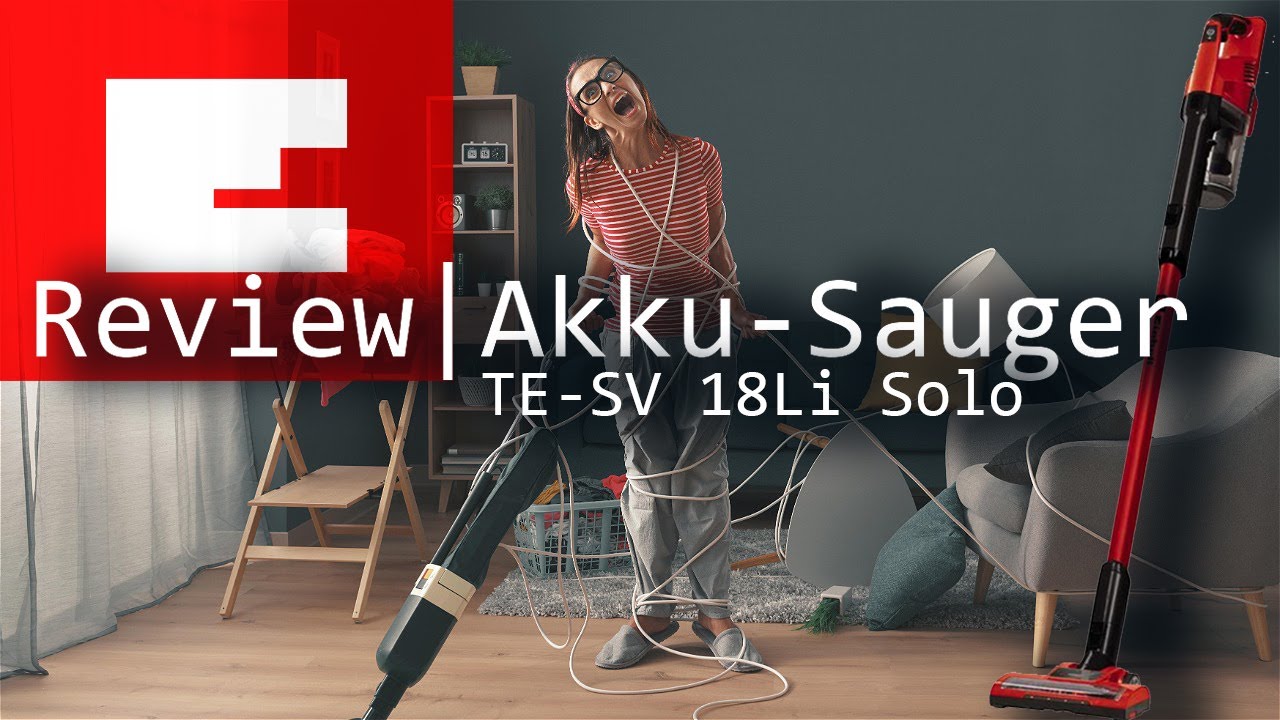 Einhell | Akku-Stielstaubsauger | TE-SV 18 Li Solo | Kurzvorstellung & Test