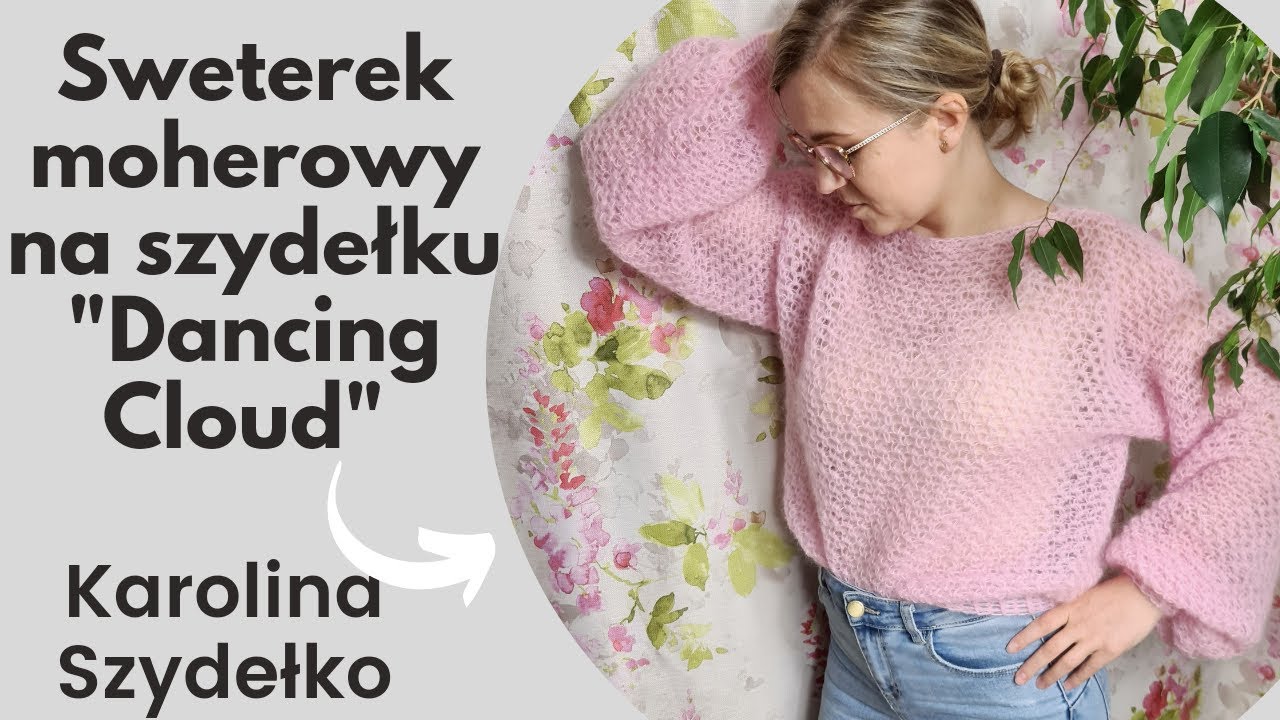Moherowy sweterek na szydełku, cz.1/2 Karolina Szydełko