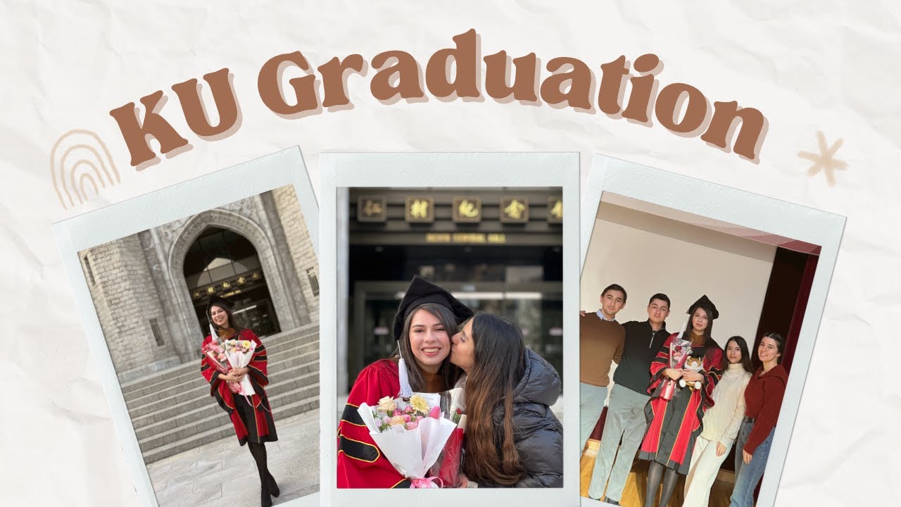 Korea University Konul’s Graduation Vlog
